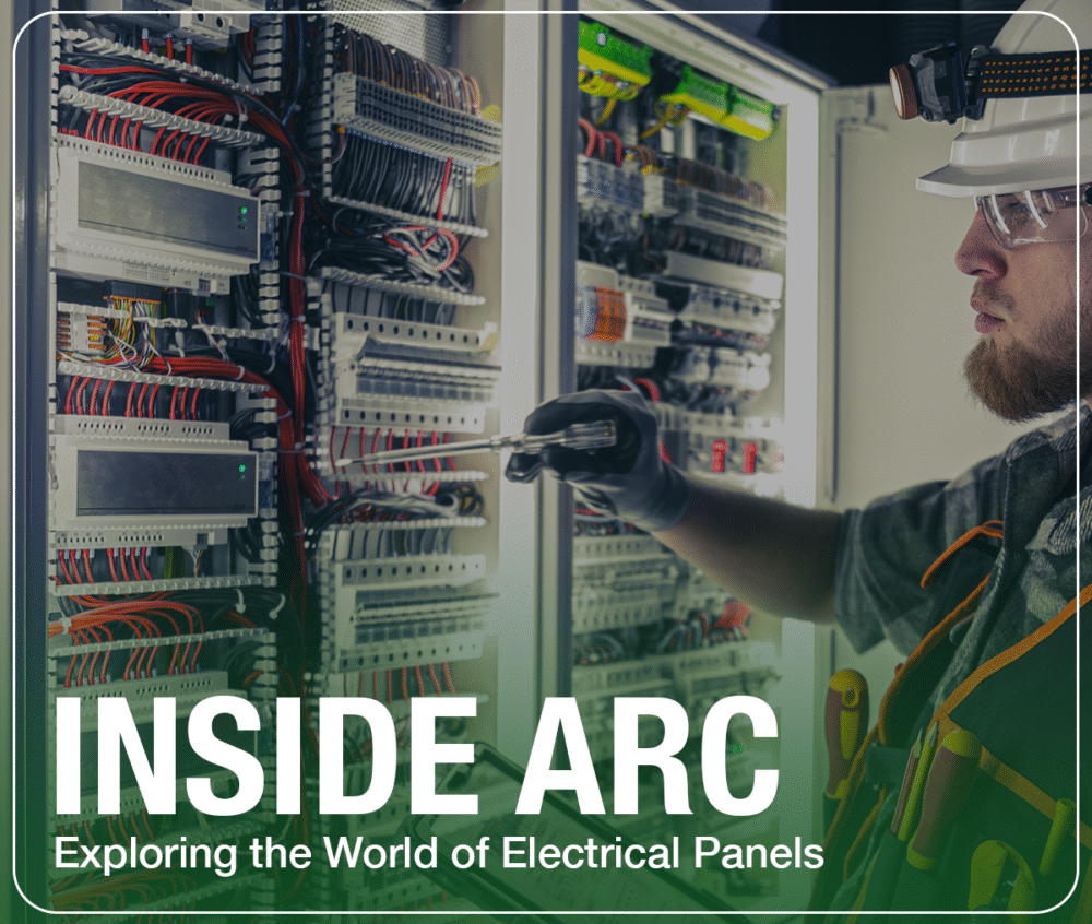Inside ARC: Exploring the World of Electrical Panels