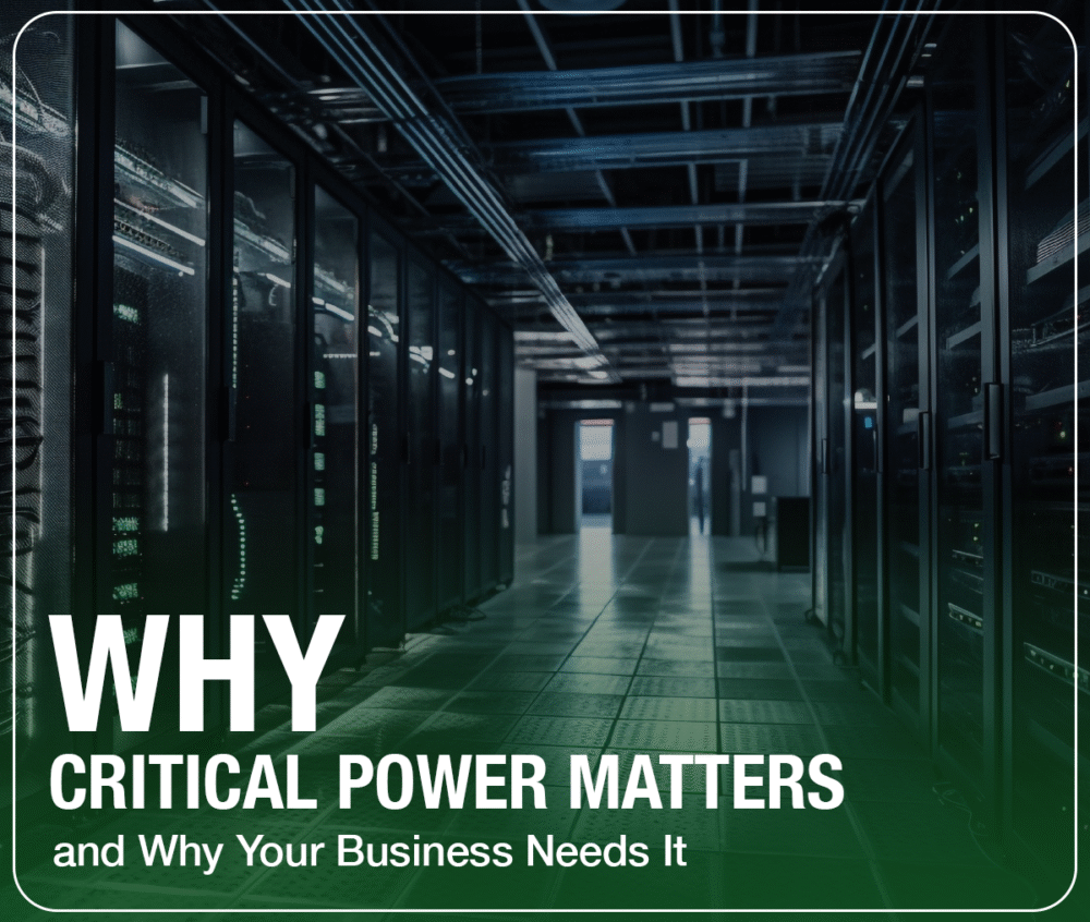 Why Critical Power Matters and Why Your Business Needs It
