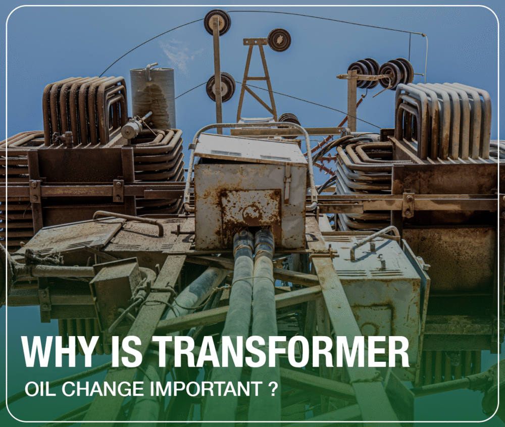 Why Is Transformer Oil Change Important?