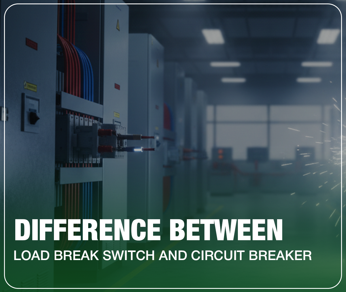 Difference-between-Load-Break-Switch-and-Circuit-Breaker